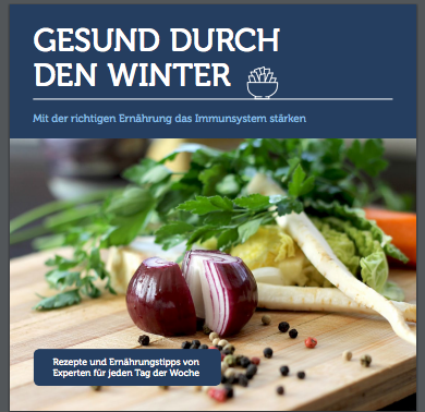 E-Book: Gesund durch den Winter - Mit der richtigen Ernährung das Immunsystem stärken