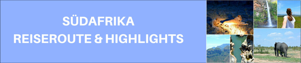 Südafrika Teil 2 I Einmal Swasiland und zurück I Highlights 2 SUeDAFRIKA20I20MEINE20REISEROUTE2020HIGHLIGHTS20I20TEIL2011