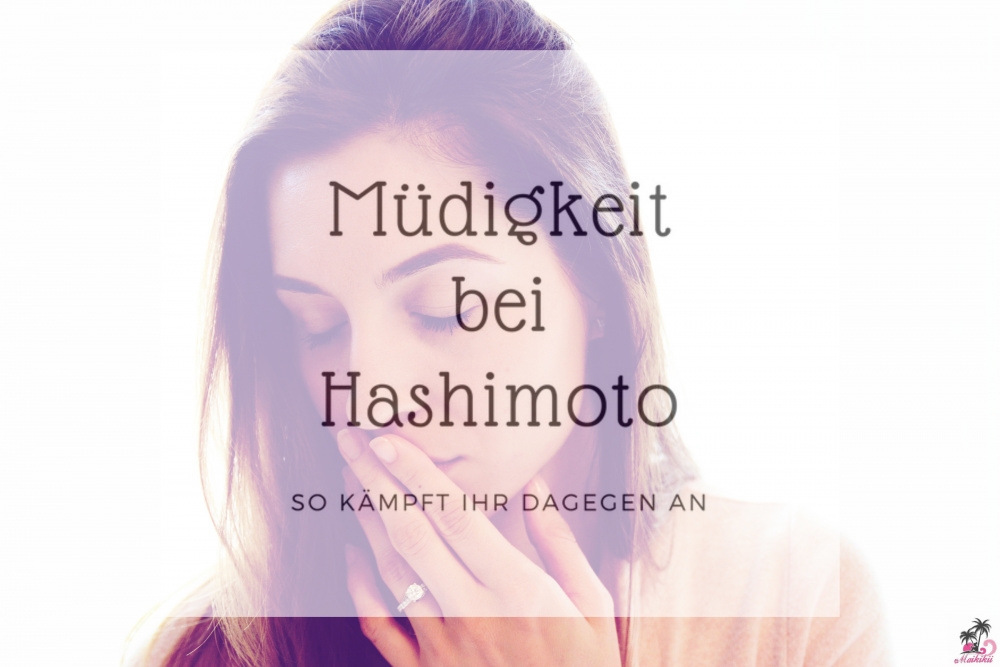 Ständig müde I So bekämpft ihr die Müdigkeit bei Hashimoto