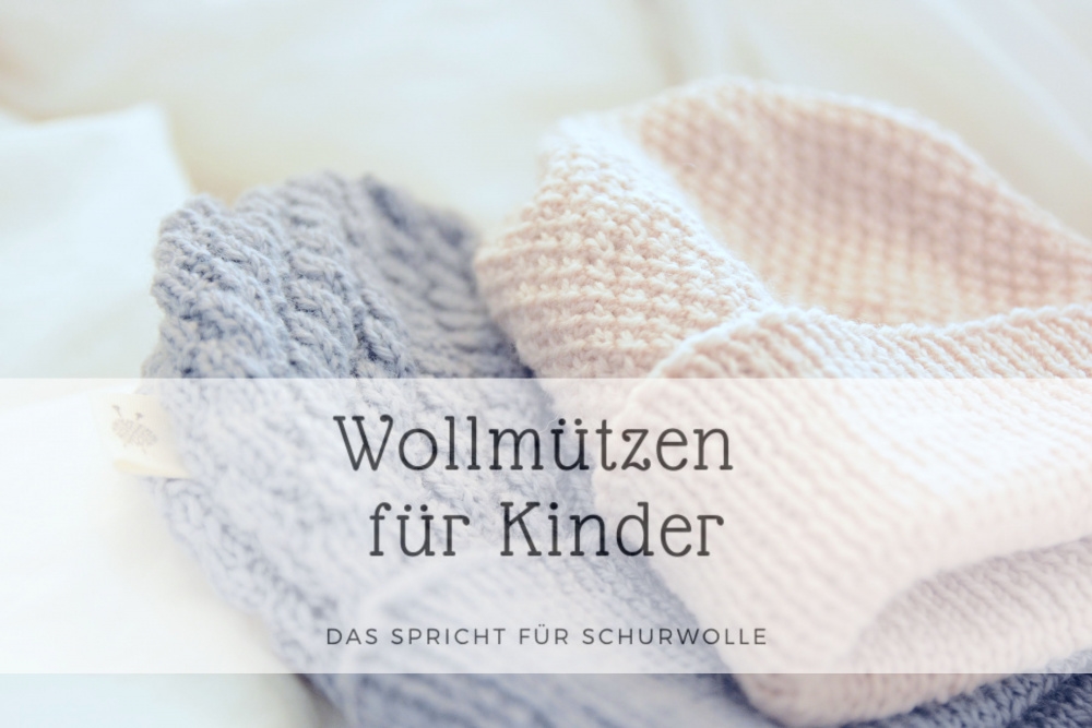 Warme Wollmützen für Babys: 6 Gründe für Schurwolle